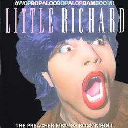 Little Richard : The Preacher King Of Rock & Roll